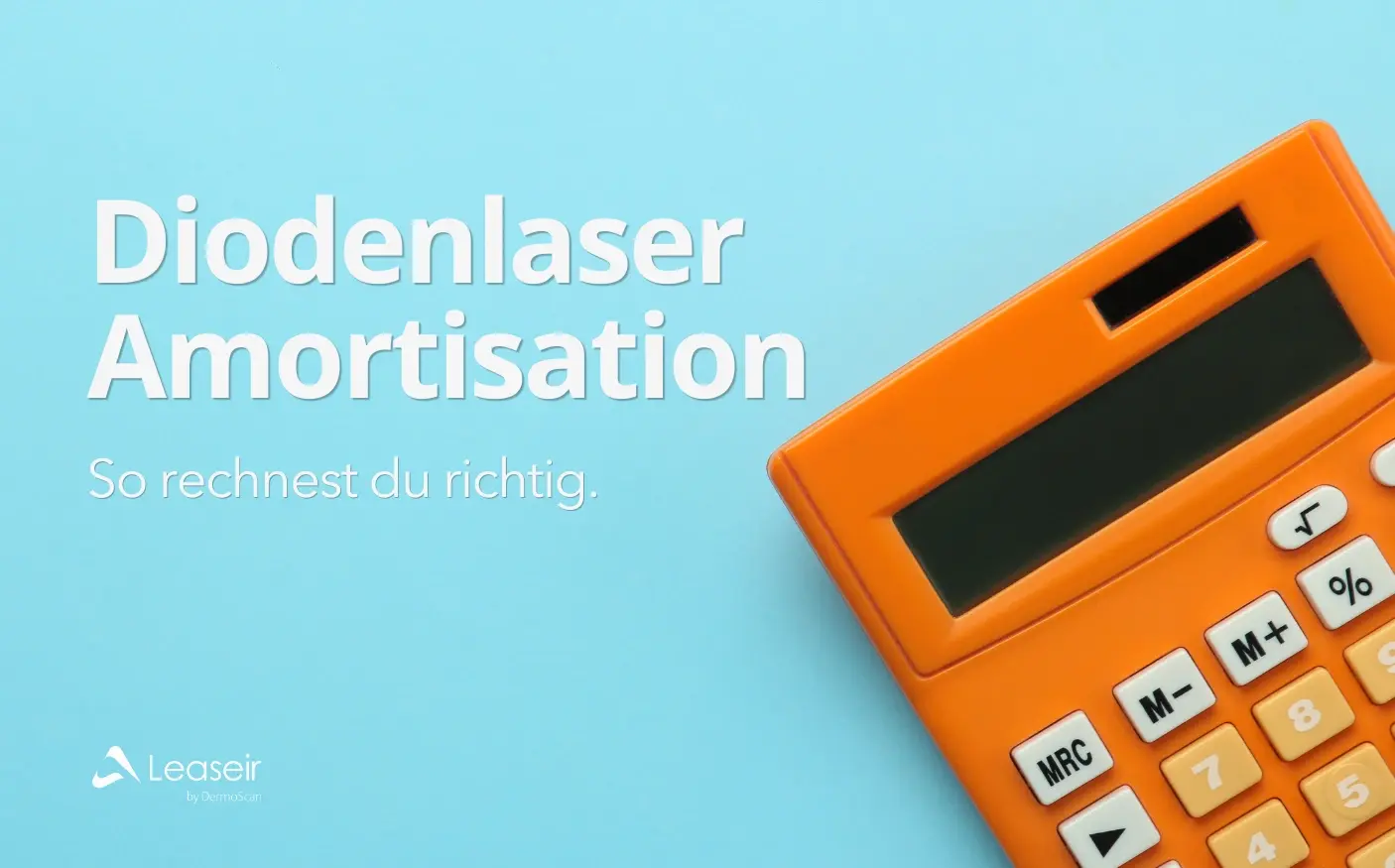 Diodenlaser Amortisation: So rechnest du richtig