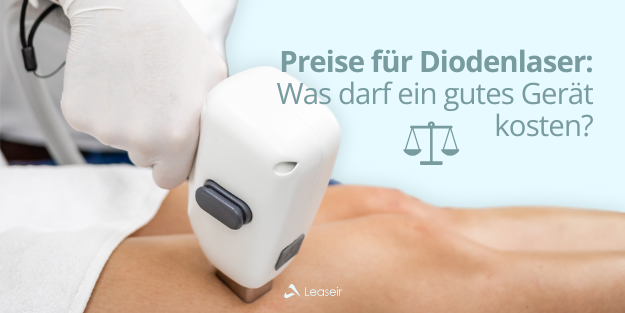 Preise für Diodenlaser: Was darf ein gutes Gerät kosten?